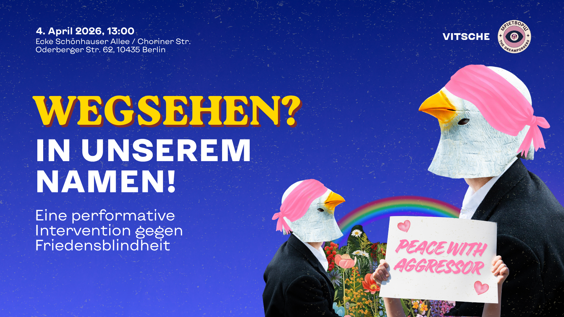 “Look the other way? In our name!” – a performative intervention against naive concepts of peace