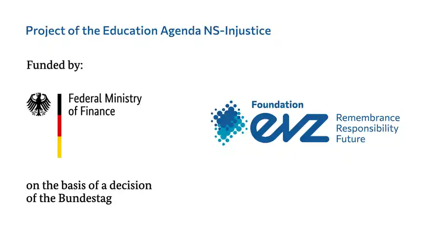 A project of the Education Agenda on Nazi Injustice. Funded by the Federal Ministry of Finance and the Foundation Remembrance, Responsibility and Future on the basis of a resolution of the German Bundestag.