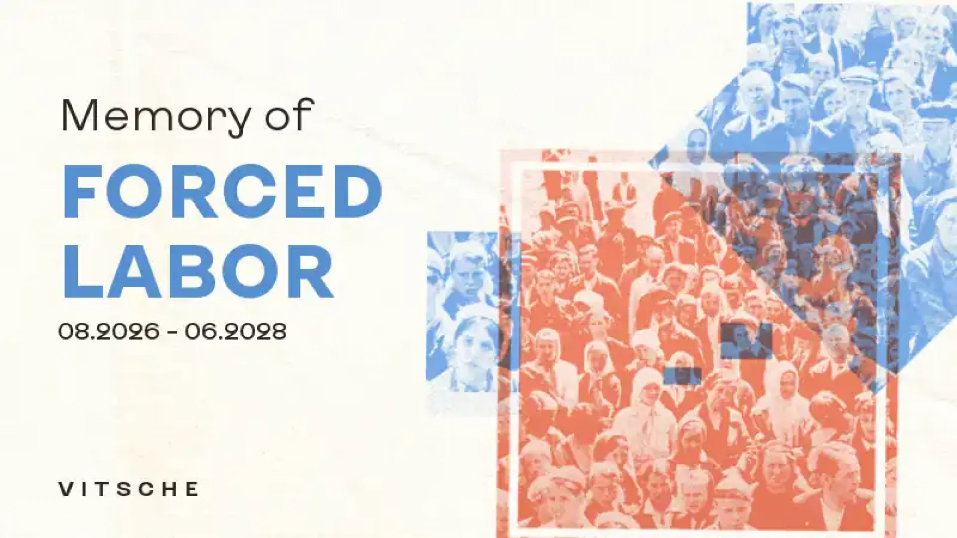 Memory of Forced Labor, 08.2026 to 06.2028. A blue diamond and an orange square with an archive photograph of a crowd, printed on linen.